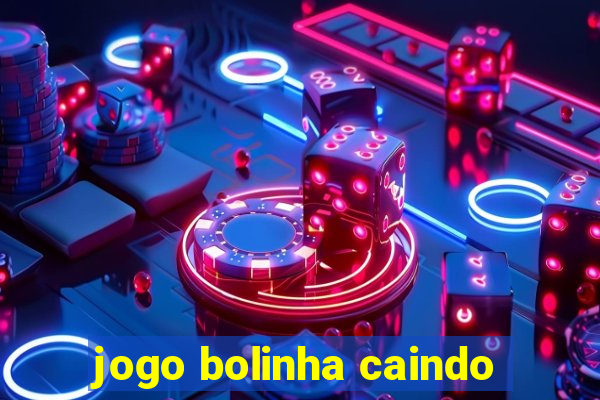 jogo bolinha caindo